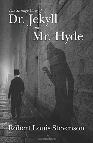 The Strange Case of Doctor Jekyll and Mr. Hyde